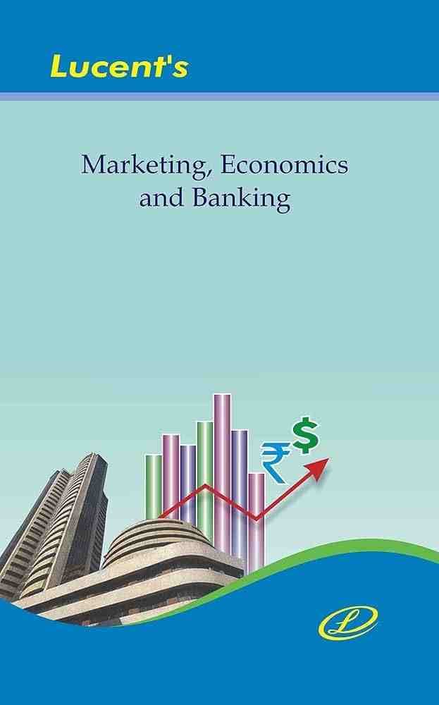 Lucent Marketing Economics & Banking