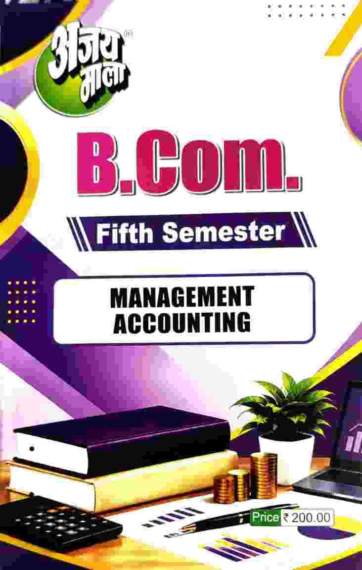 B.com 5th sem Management accounting Ajay Mala