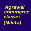 Agrawal Commerce Classes(NIKITA)